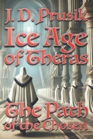 The Path of the Chosen (Ice Age of Theras) B0DLNPWVG6 Book Cover