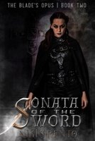 Sonata of the Sword (The Blade's Opus) B09YM1TCBM Book Cover