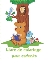 Livre de coloriage pour enfants: Livre de coloriage pour tout-petits / cadeau idéal pour garçons et filles, 2-4 ans, 4-6 ans (French Edition) 1710986867 Book Cover