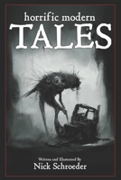 Horrific Modern Tales 1778279112 Book Cover