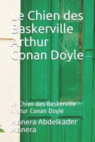 Le Chien des Baskerville Arthur Conan Doyle: Le Chien des Baskerville Arthur Conan Doyle (French Edition) B08JLQLQCB Book Cover