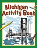 Michigan Activity Book 1591932262 Book Cover