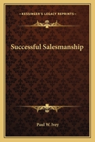 Successful Salesmanship 1163147486 Book Cover