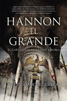 Hannón el Grande: El cartaginés que salvó a Roma (Spanish Edition) 8411317854 Book Cover
