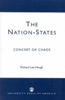 The Nation-States: Concert or Chaos 0761826211 Book Cover