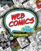 Web Comics for Teens (For Teens) 1598634674 Book Cover