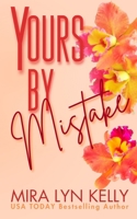 Yours By Mistake: A Flowers Edition B0GPQTVZM7 Book Cover