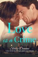 Love is a Crime 1983595403 Book Cover