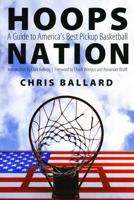 Hoops Nation: A Guide to America's Best Pickup Basketball 0805048774 Book Cover