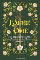 L'Autre Côté: 1.La Légende de l'Aube 2959920007 Book Cover