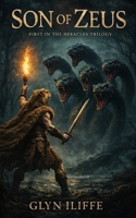 Son of Zeus (The Heracles Trilogy) B0H15X2HQ7 Book Cover