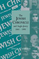The Jewish Chronicle and Anglo-Jewry, 1841-1991 0521019133 Book Cover