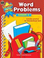 Word Problems Grade 5 (Practice Makes Perfect (Teacher Created Materials)) 0743937309 Book Cover
