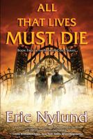 All That Lives Must Die 0765362910 Book Cover