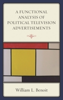 A Functional Analysis of Political Television Advertisements 1498525350 Book Cover