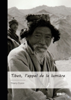 Tibet, l'appel de la lumière: 1977-1985 (French Edition) 2342379382 Book Cover