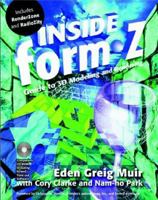 Inside Form Z: Guide to 3d Modeling and Rendering 1566901820 Book Cover