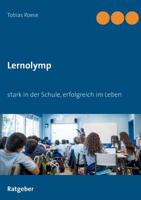 Lernolymp: stark in der Schule, erfolgreich im Leben 3749430012 Book Cover