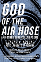 God of the Air Hose and Other Blue-Collar Poems 1088109896 Book Cover