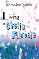 Living with Cystic Fibrosis 1604749644 Book Cover