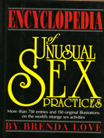 Encyclopedia of Unusual Sex Practices 1569800111 Book Cover