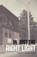 In Just the Right Light 1947021850 Book Cover