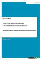Kundenzeitschriften in Der Unternehmenskommunikation: Eine Vergleichsanalyse Deutscher Und Russischer Kundenzeitschriften 3656412324 Book Cover