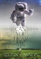 Can You Hear Me 1944591478 Book Cover