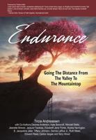 Endurance: Going The Distance From The Valley To The Mountaintop 1946265101 Book Cover