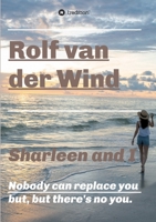 Sharleen and I: Nobody can replace you but, but there's no you. 3347338375 Book Cover