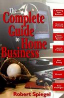 Complete Guide to Home Business 0814470432 Book Cover