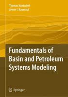 Fundamentals Of Basin And Petroleum Systems Modeling 3642091423 Book Cover
