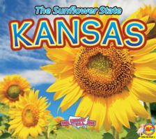 Kansas, the Sunflower State 1619133512 Book Cover