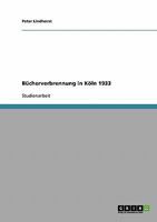 B�cherverbrennung in K�ln 1933 3638648702 Book Cover