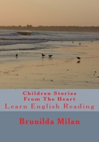 Children Stories from the Heart: Learn English Reading 1442109602 Book Cover