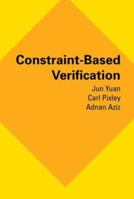 Constraint-Based Verification 1441938524 Book Cover