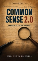 Common Sense 2.0: Enhanced by Critical Thinking B0H85H5NZF Book Cover