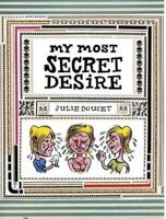 My Most Secret Desire 1896597955 Book Cover