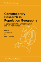 Contemporary Research in Population Geography: A Comparison of the United Kingdom and The Netherlands (GeoJournal Library) 0792304314 Book Cover