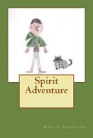 Spirit Adventure 1512125091 Book Cover