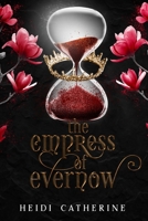 The Empress of Evernow 0648518124 Book Cover