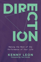 Direction: Making the Most of the Performance of Your Life B0GZ83WM97 Book Cover
