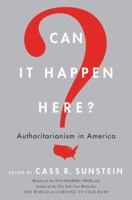 Can It Happen Here?: Authoritarianism in America 006269619X Book Cover