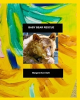 Baby Bear Rescue B0FP1PT9YC Book Cover