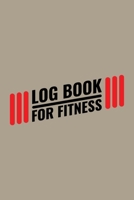 Log book for fitness: A 121 page cute fitness journal for fitness lover, fitness planner for women, fitness planner for men & fitness planner for boys 1698832257 Book Cover
