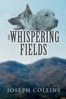 The Whispering Fields 0981841848 Book Cover