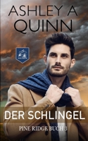 Der Schlingel (Pine Ridge) (German Edition) 1959943340 Book Cover