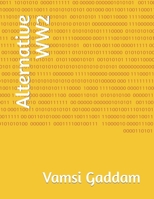 Alternative WW2 (Alternate WW2 B0B5PV3BJN Book Cover