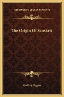 The Origin of Sanskrit 1425350623 Book Cover