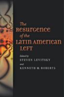 The Resurgence of the Latin American Left 142140110X Book Cover